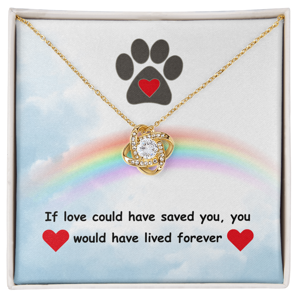 In memory - If love could have - Love Knot Necklace