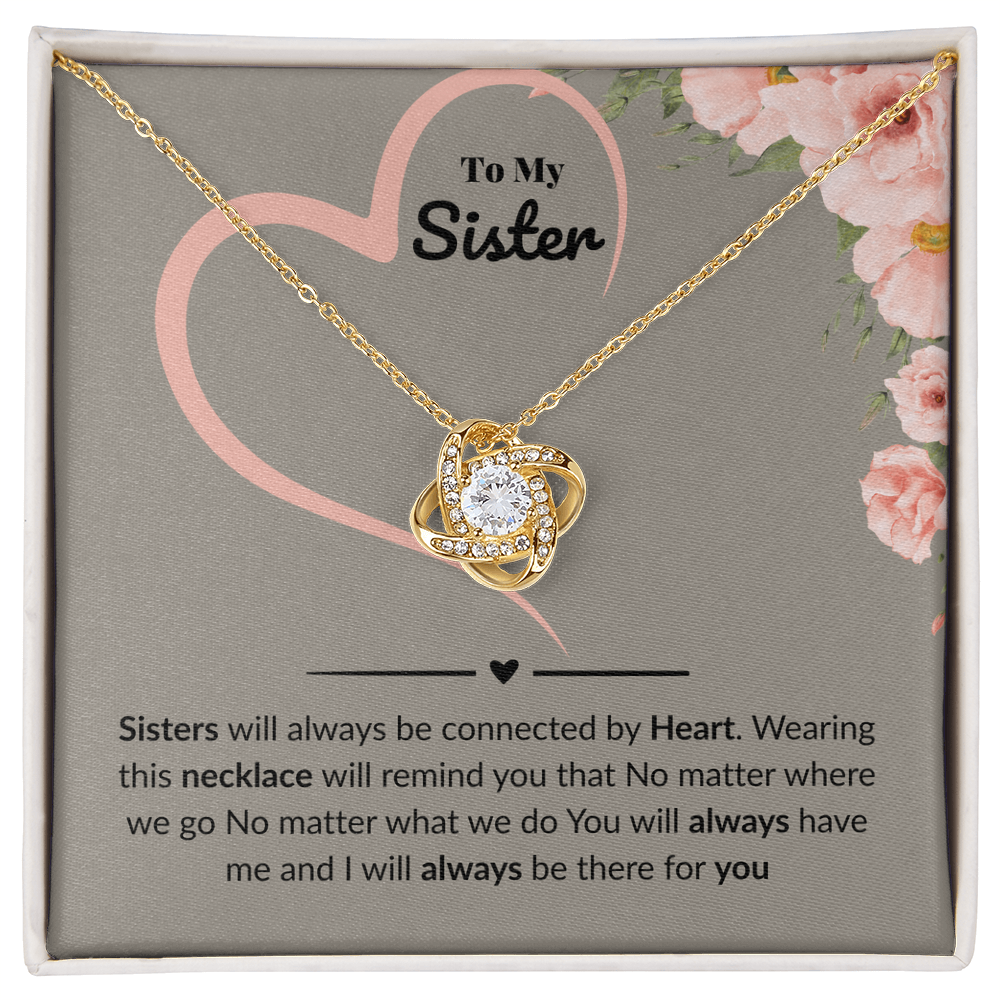 Sister - Sisters will always be - Love Knot Necklace