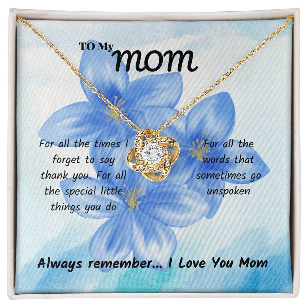 Mom - For all the times - Love Knot Necklace