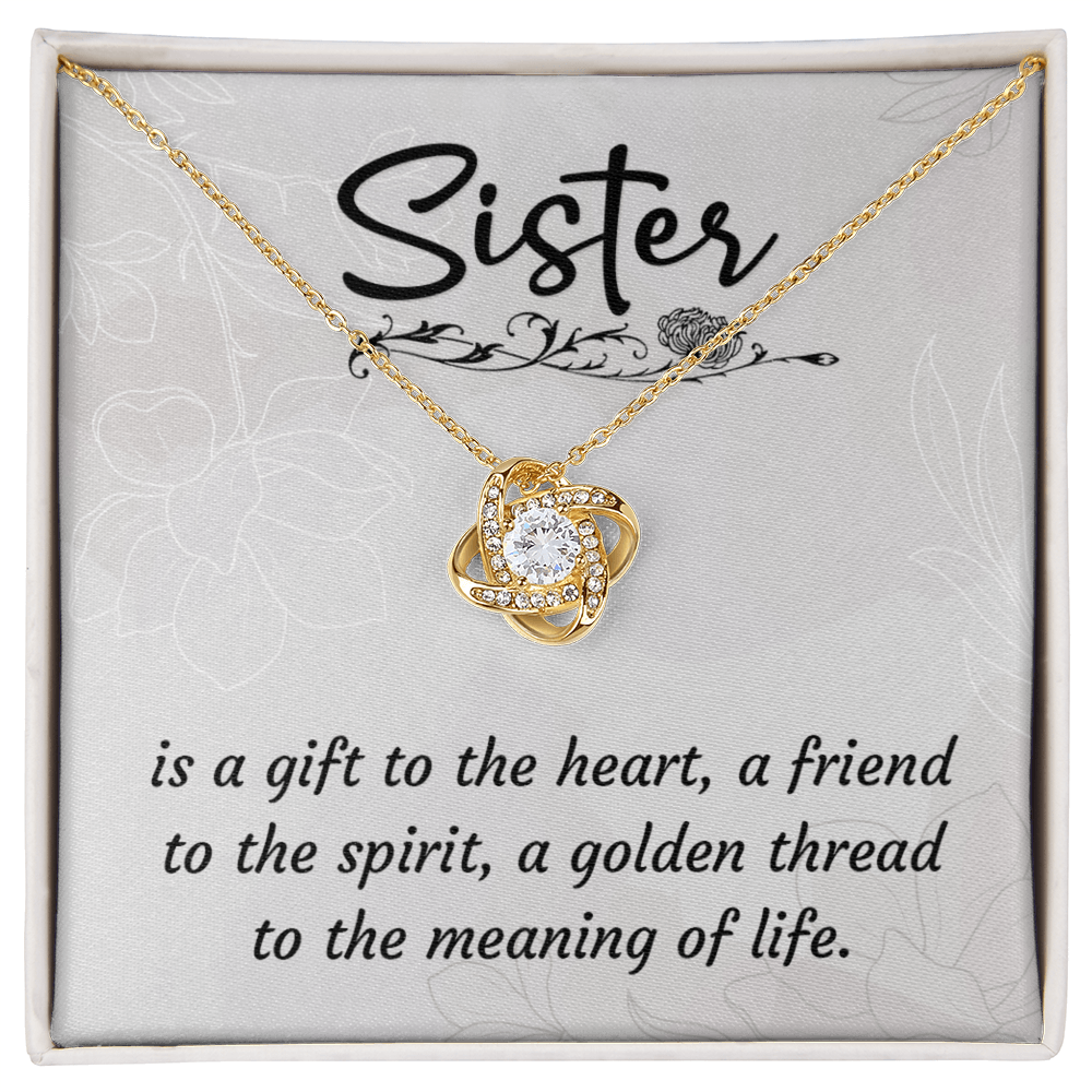 To Sister - Is a gift - Love Knot Necklace