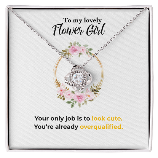 Flower Girl - Only job - Love Knot Necklace