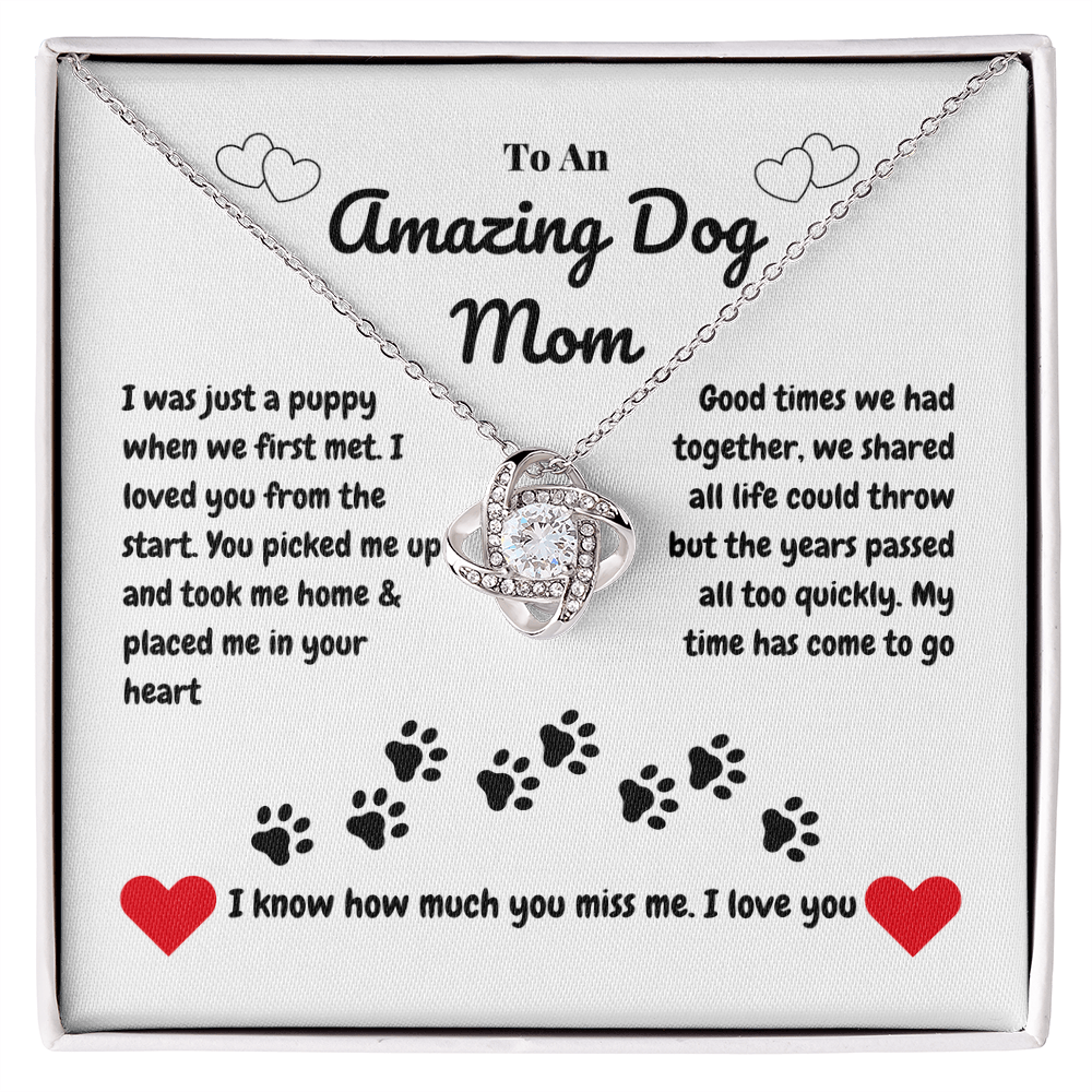 Pet mom - I was just a puppy - Love Knot Necklace