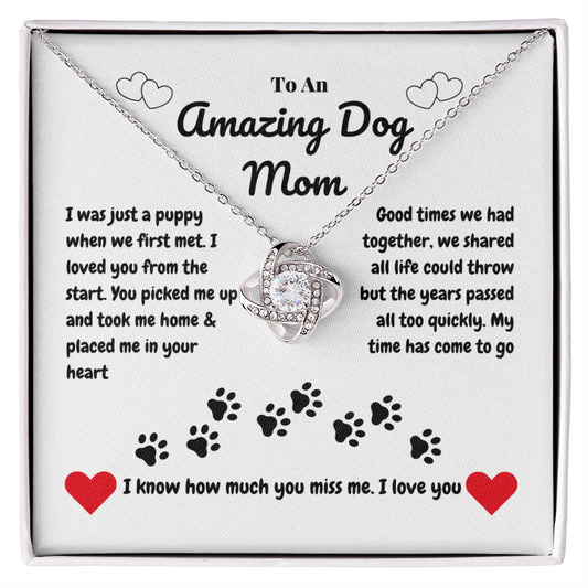 Pet mom - I was just a puppy - Love Knot Necklace