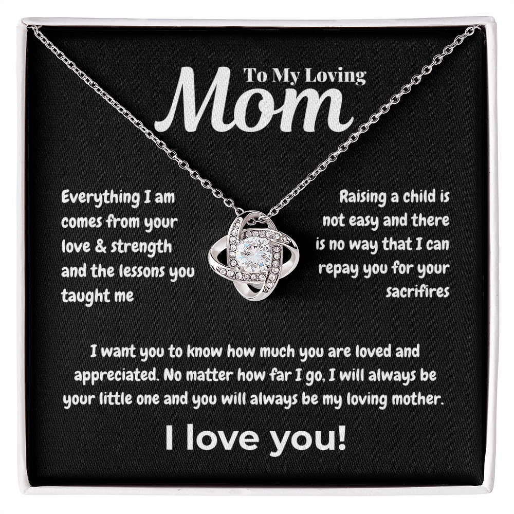 To my loving mom - Everything - Love Knot Necklace