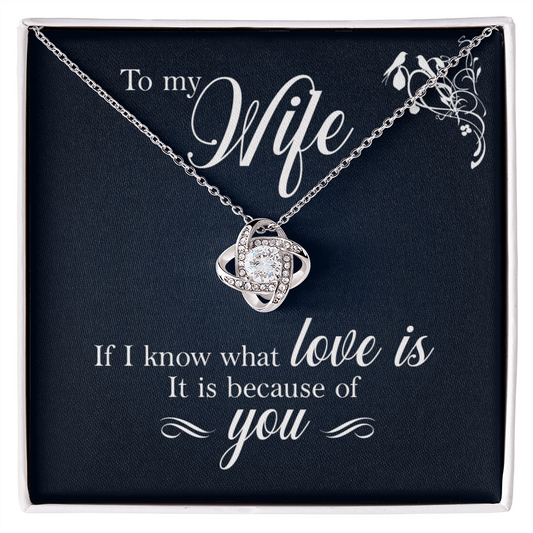 To Wife - If I know - Love Knot Necklace