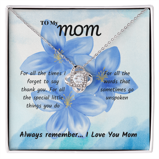 Mom - For all the times - Love Knot Necklace