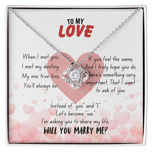 To my love - When I met you - Love Knot Necklace