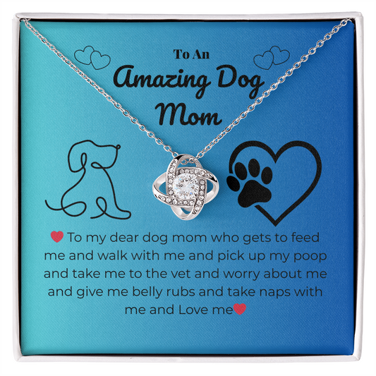 Pet mom - To my dear dog mom - Love Knot Necklace
