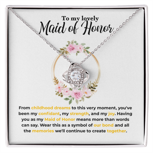 Maid of Honor - Childhood dreams - Love Knot Necklace