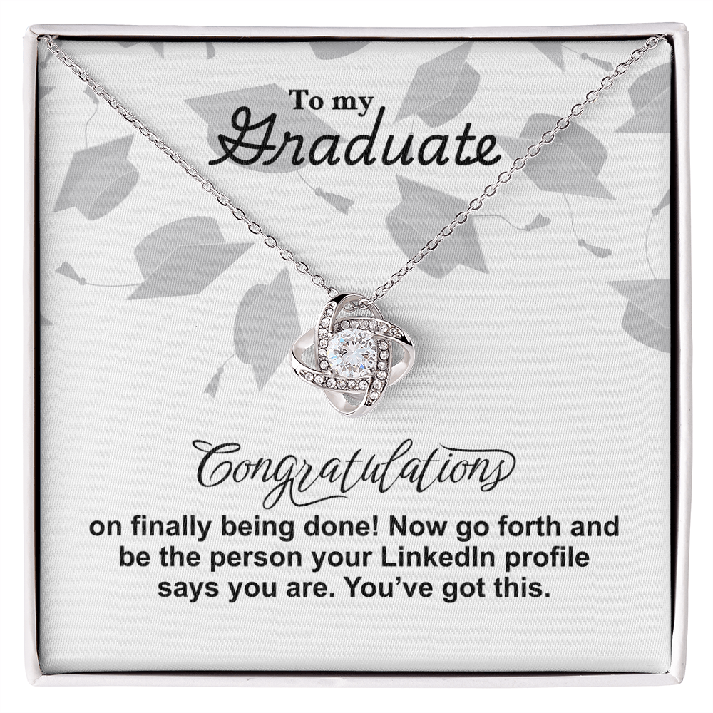 Graduate - Finally being done - Love Knot Necklace