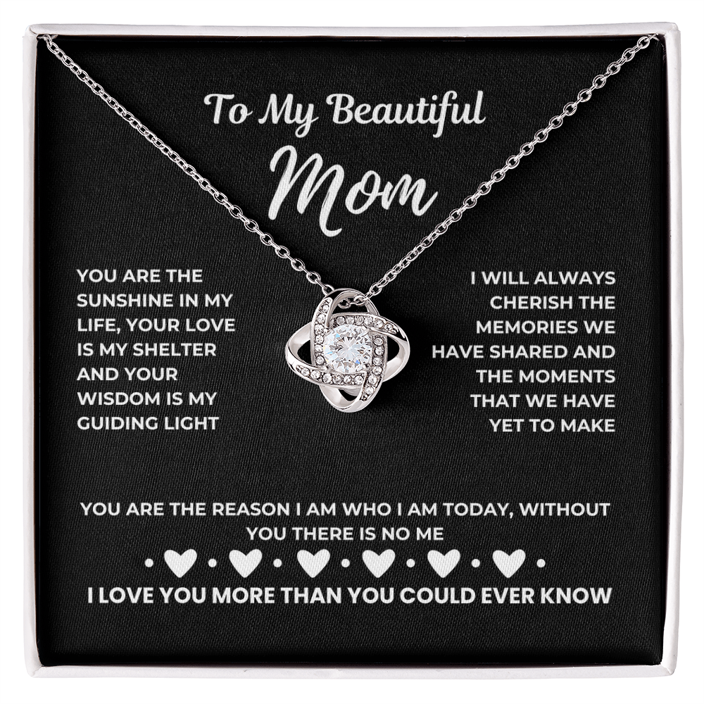 To my beautiful mom - My sunshine - Love Knot Necklace