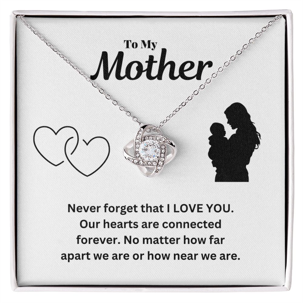 To my mother - I love you - Love Knot Necklace