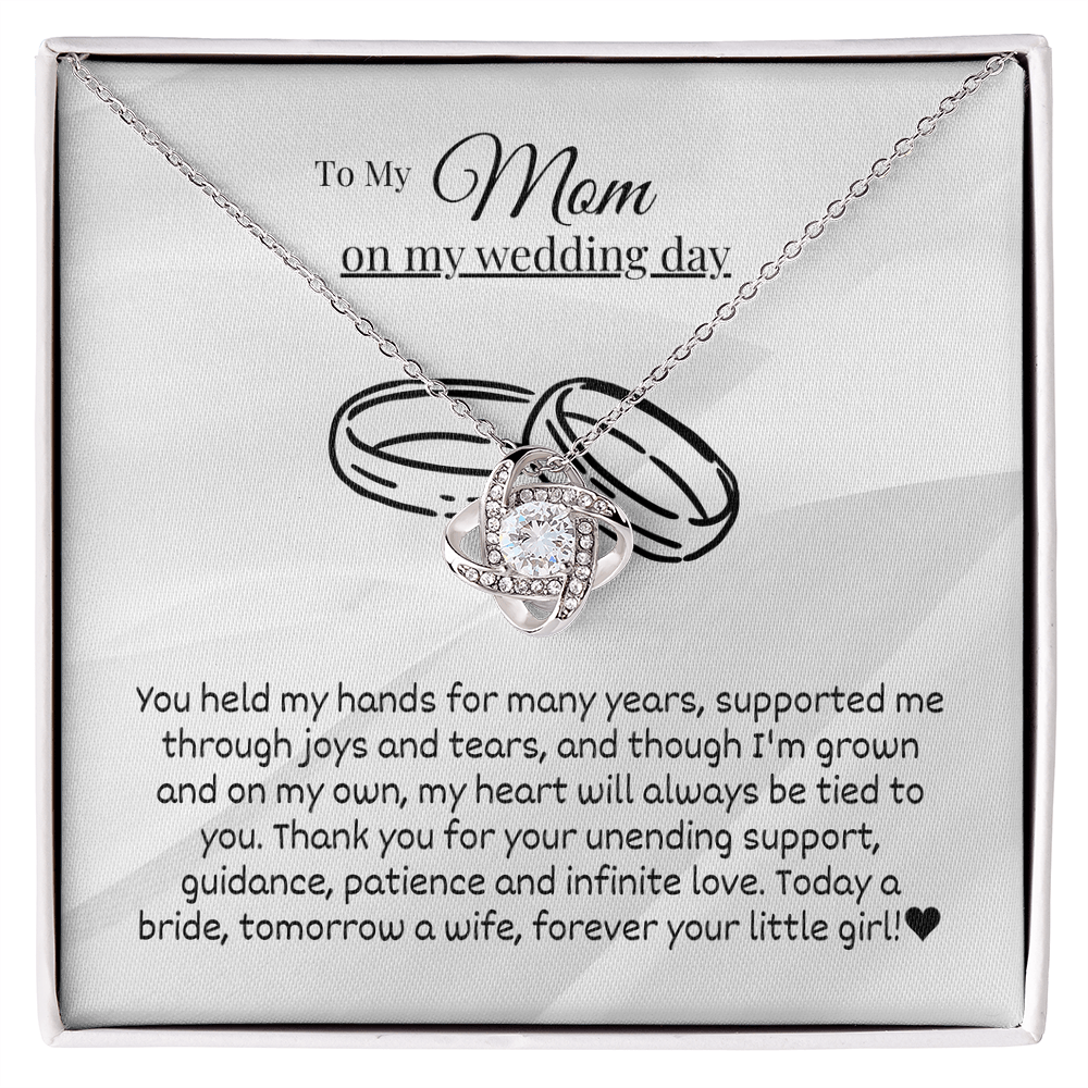 Mom - You held my hands - Love Knot Necklace