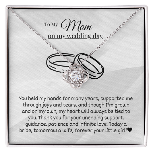 Mom - You held my hands - Love Knot Necklace