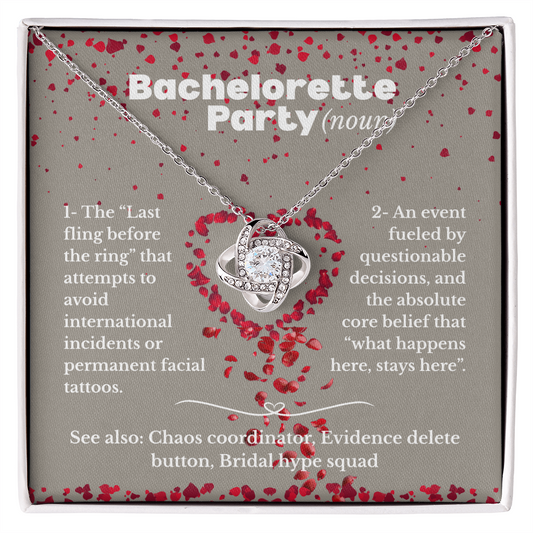 Bachelorette Party - Definition - Love Knot Necklace