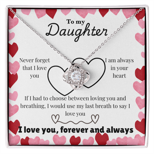 daughter - Never forget - Love Knot Necklace