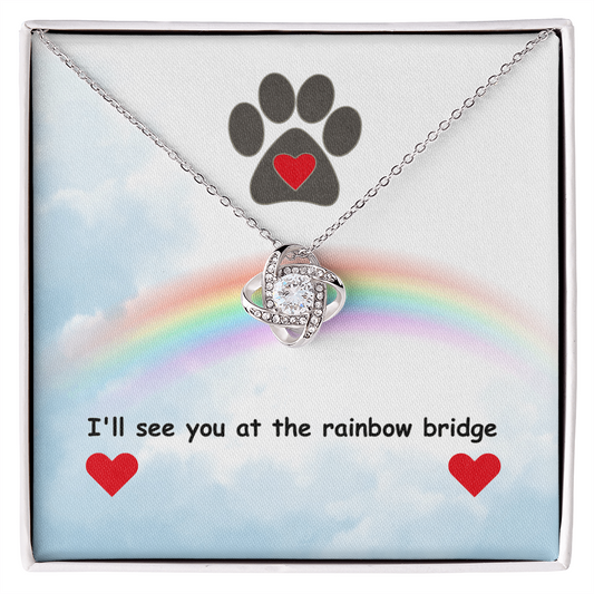In memory - I'll see you - Love Knot Necklace