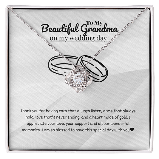 Grandmother - Thank you for having ears - Love Knot Necklace