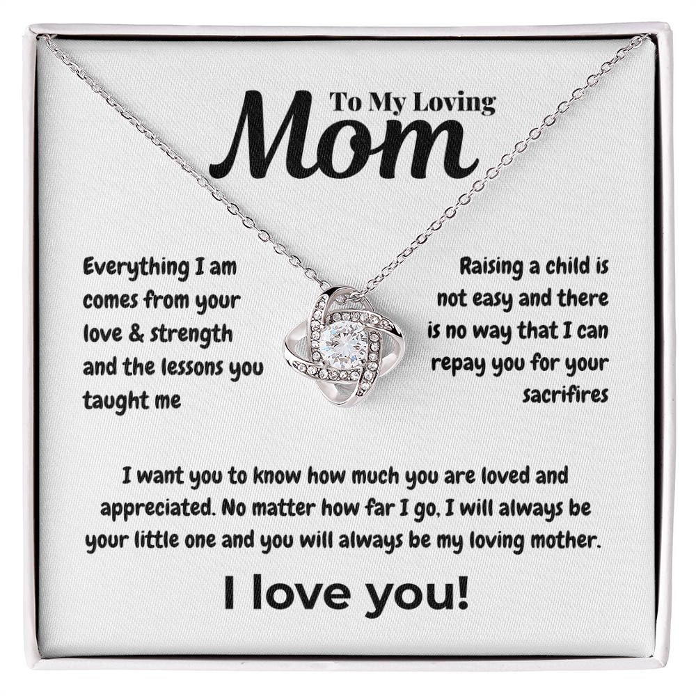 To my loving mom - Everything - Love Knot Necklace