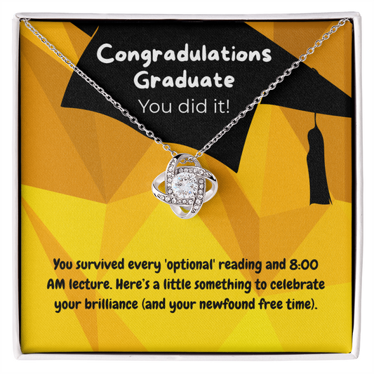 Graduate - You survived - Love Knot Necklace