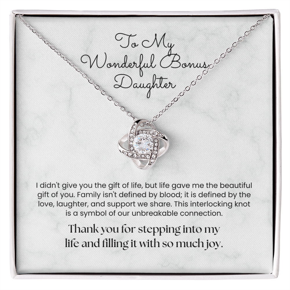 The "Unbreakable Connection" Love Knot for Bonus Daughter