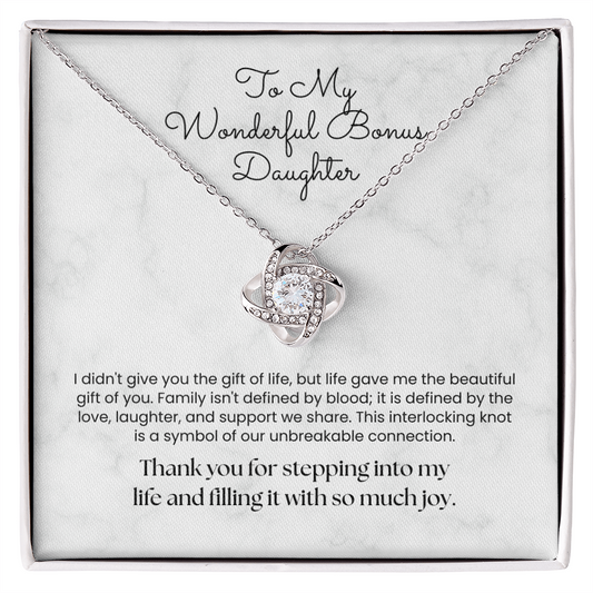 The "Unbreakable Connection" Love Knot for Bonus Daughter