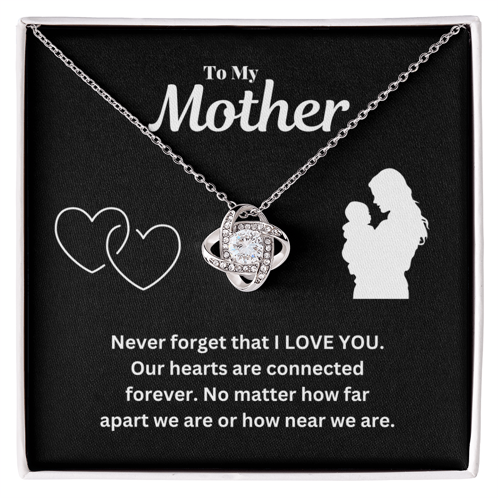 To my mother - I love you - Love Knot Necklace