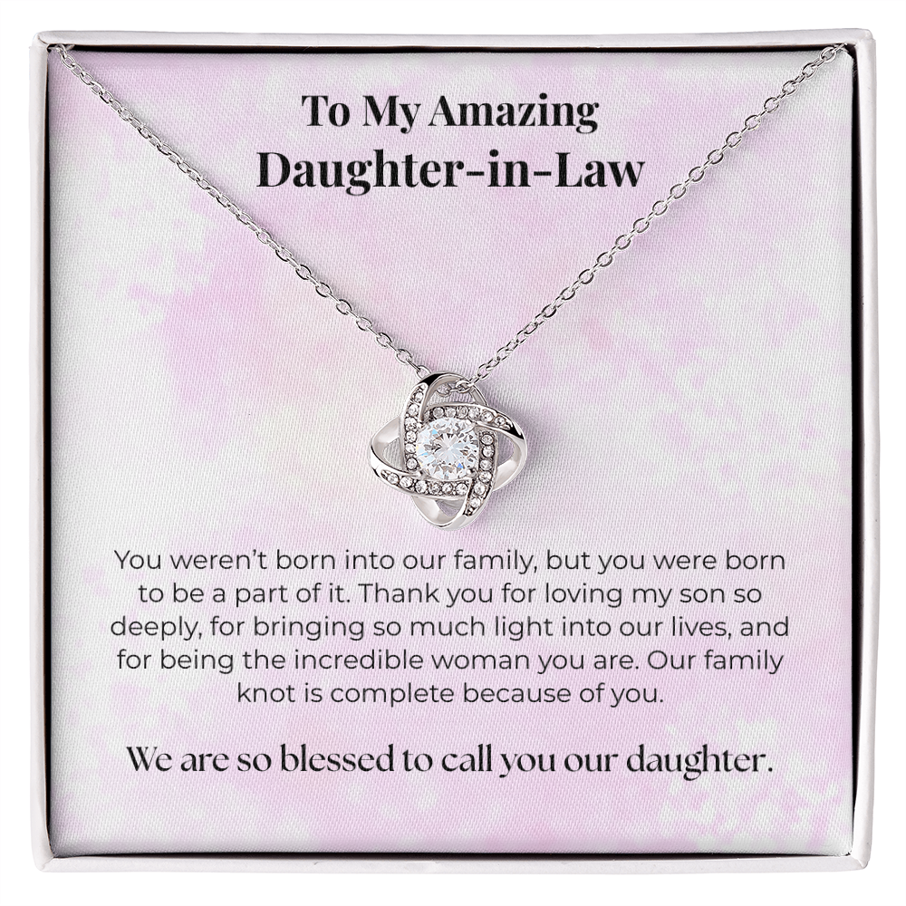 The "Blessed to Call You Daughter" Love Knot for Daughter-in-Law