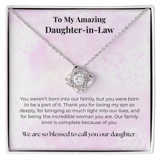 The "Blessed to Call You Daughter" Love Knot for Daughter-in-Law