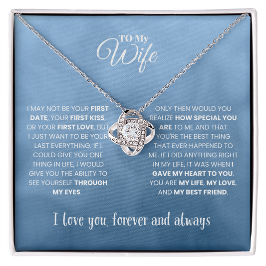 Wife - I MAY NOT BE - Love Knot Necklace