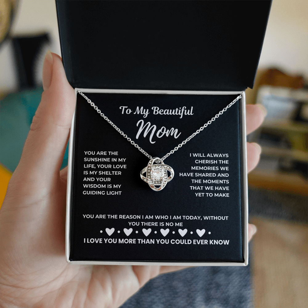 To my beautiful mom - My sunshine - Love Knot Necklace