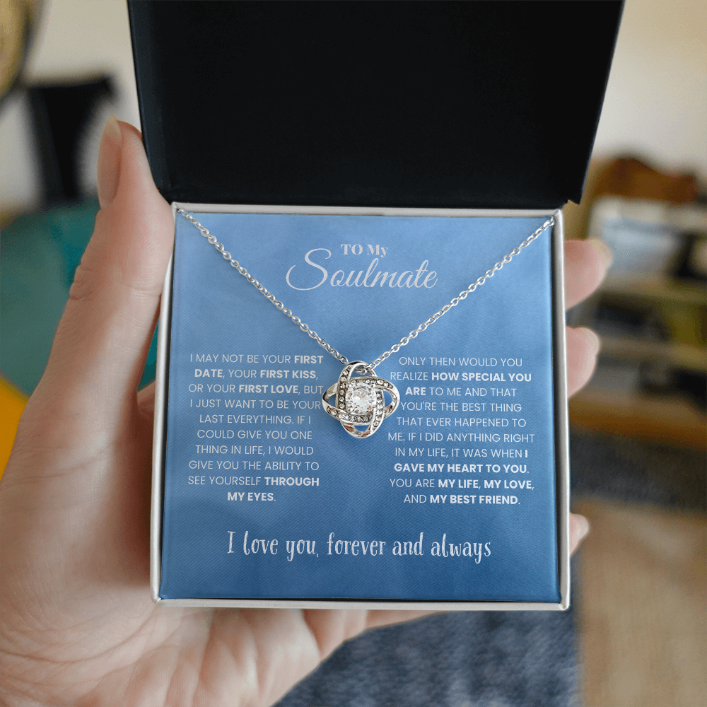 Soulmate - I may not be - Love Knot Necklace