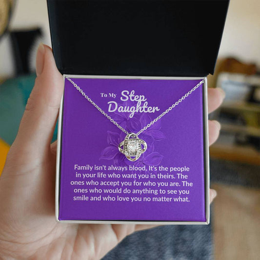 Step daughter - Family isn't always blood - Love Knot Necklace