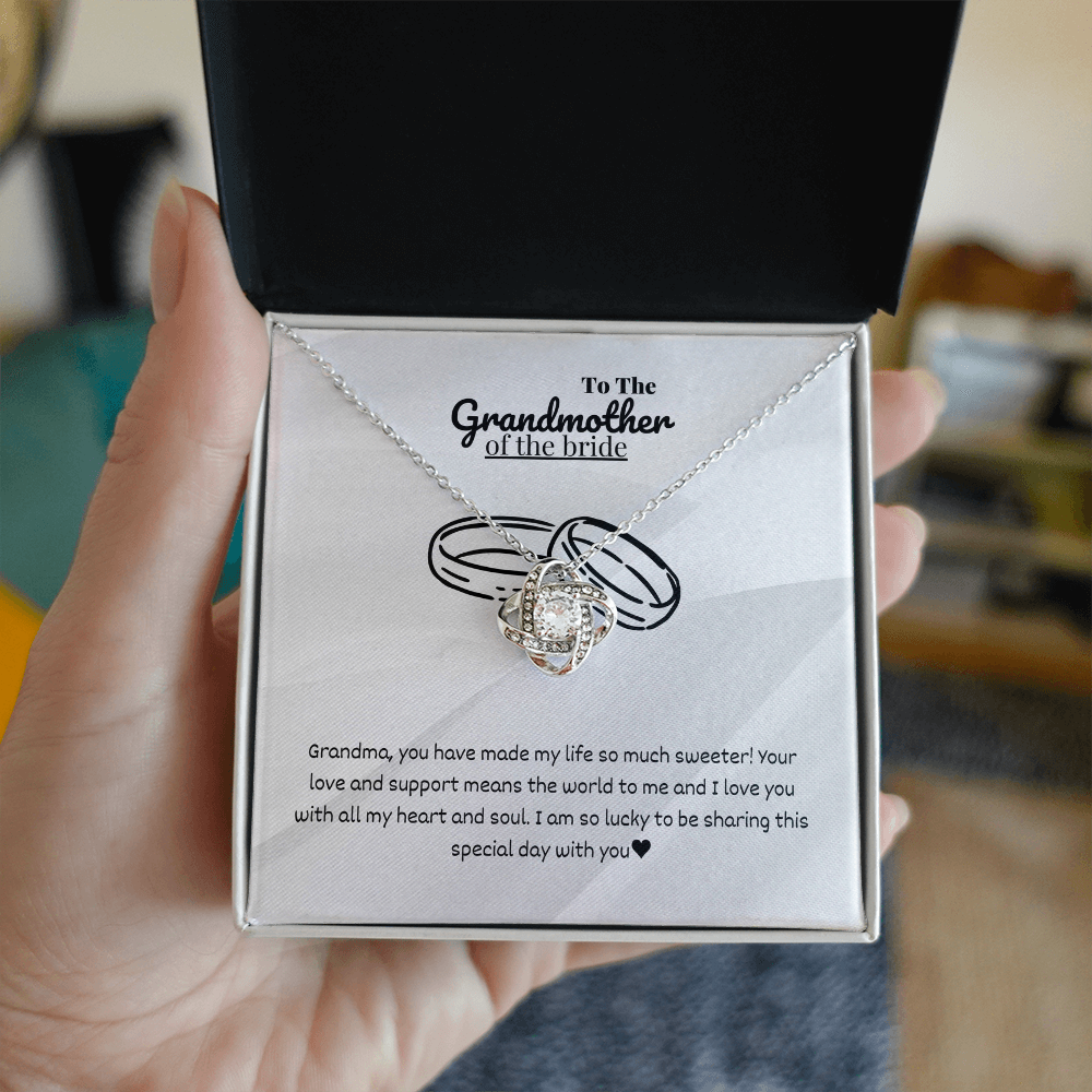 Grandmother - you have made - Love Knot Necklace