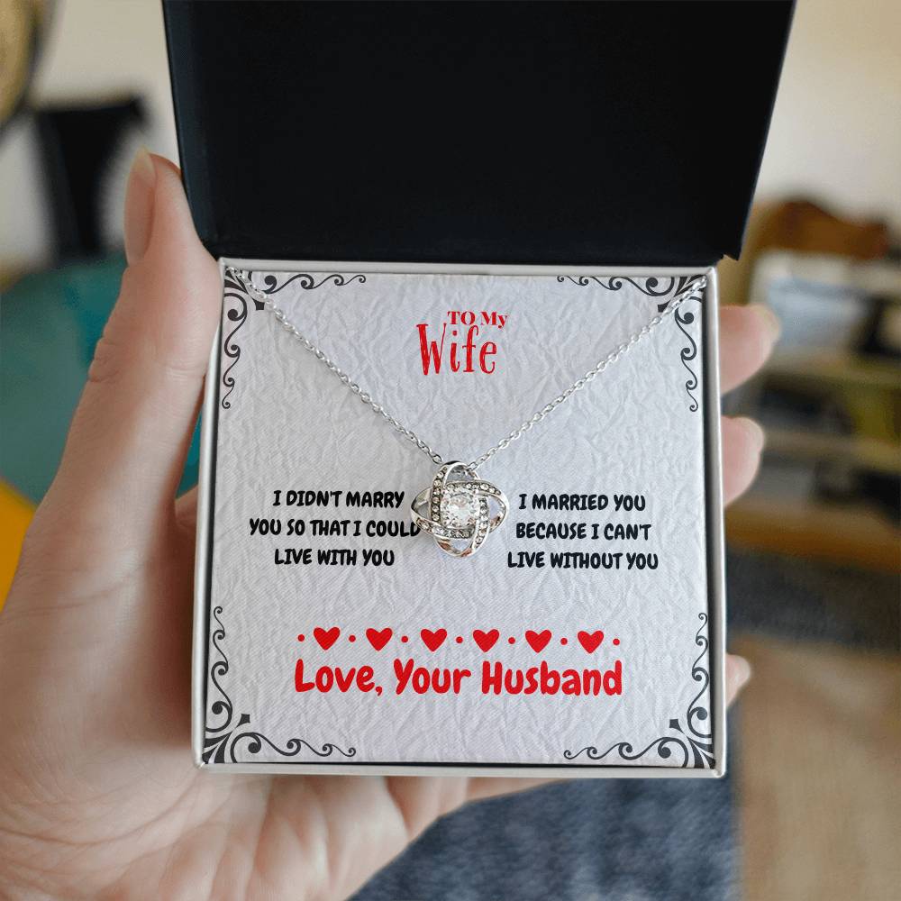 Wife - I DIDN'T MARRY - Love Knot Necklace
