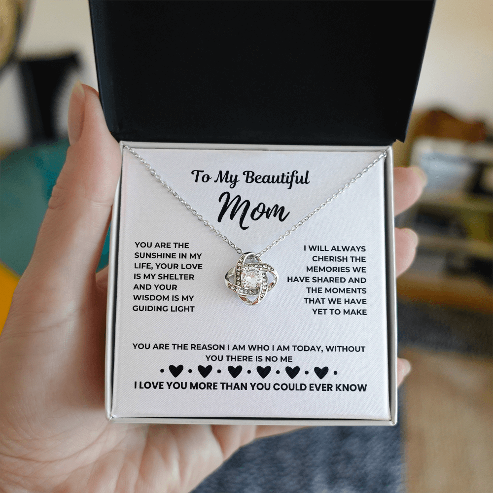 To my beautiful mom - My sunshine - Love Knot Necklace