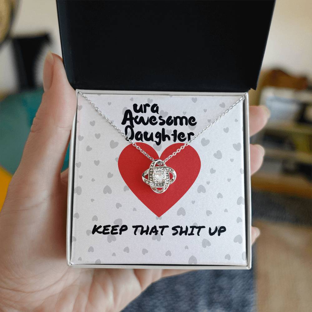 ura Awesome Daughter - Keep that - Love Knot Necklace