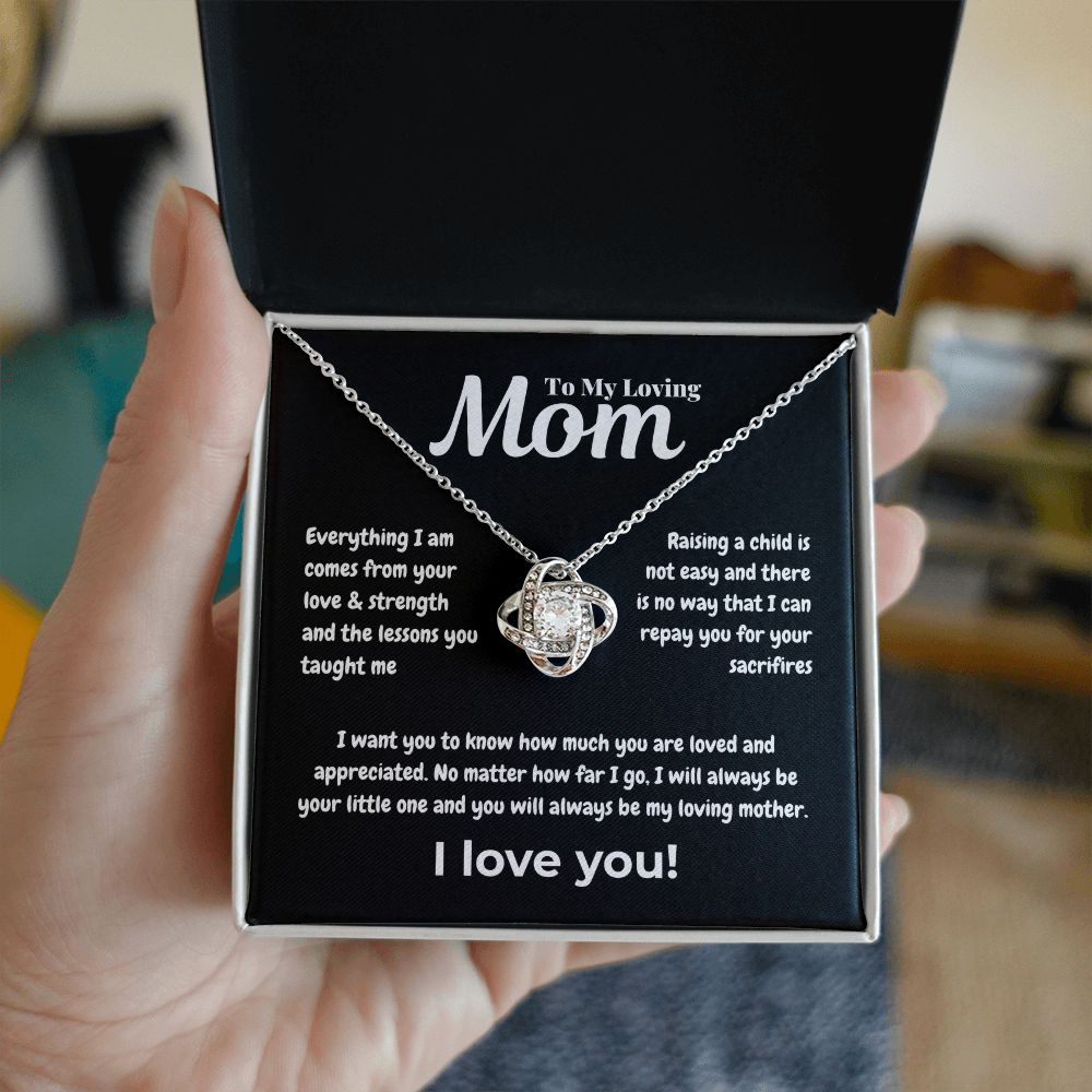 To my loving mom - Everything - Love Knot Necklace