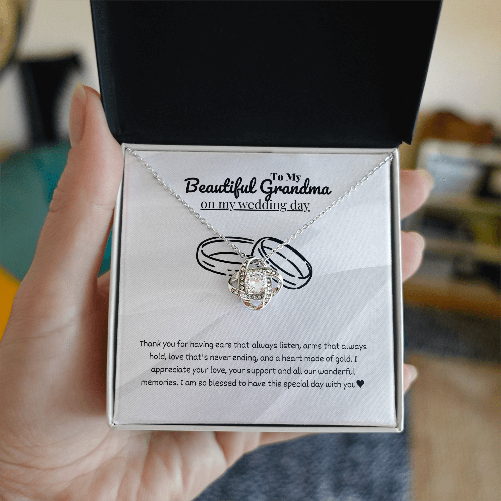 Grandmother - Thank you for having ears - Love Knot Necklace