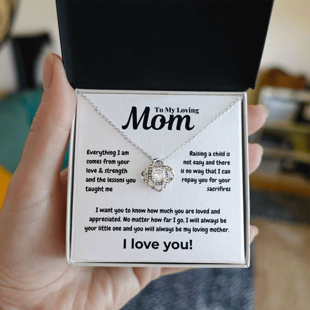 To my loving mom - Everything - Love Knot Necklace