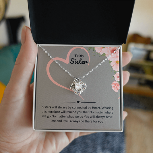 Sister - Sisters will always be - Love Knot Necklace