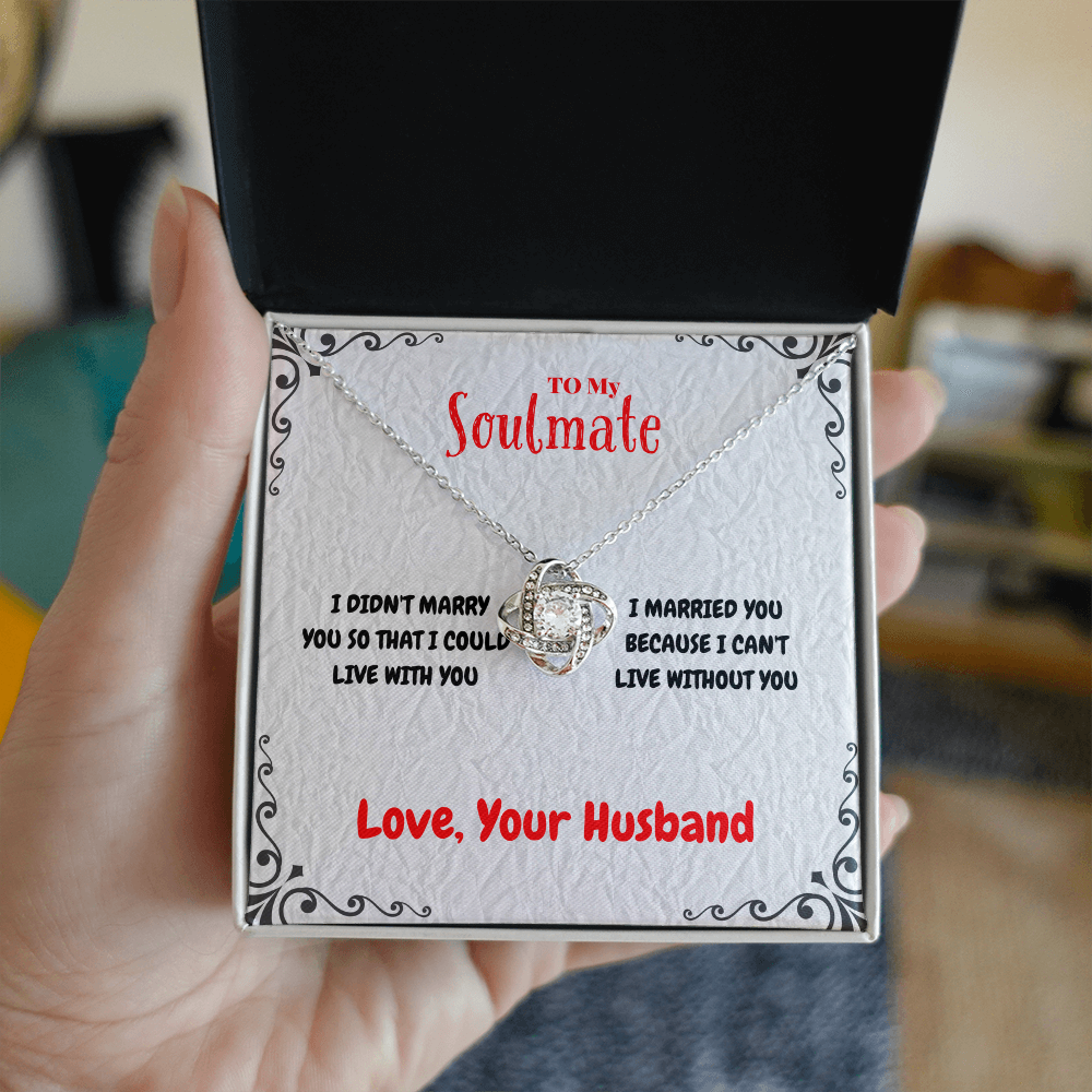 Soulmate - I DIDN'T MARRY YOU - Love Knot Necklace