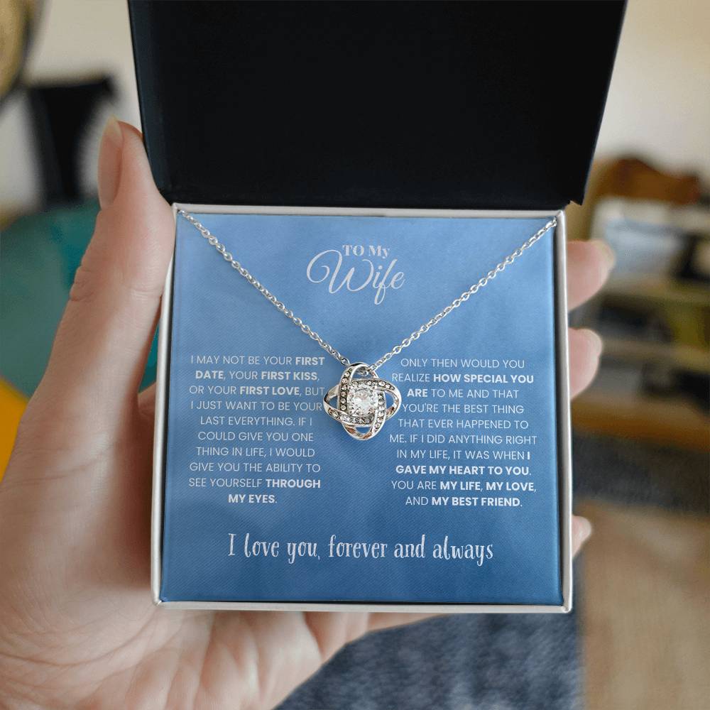 Wife - I MAY NOT BE - Love Knot Necklace