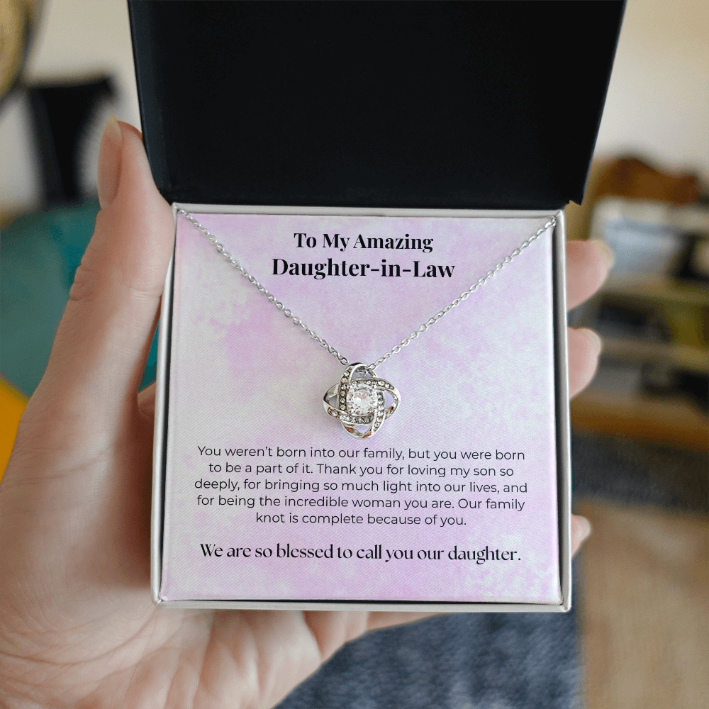The "Blessed to Call You Daughter" Love Knot for Daughter-in-Law