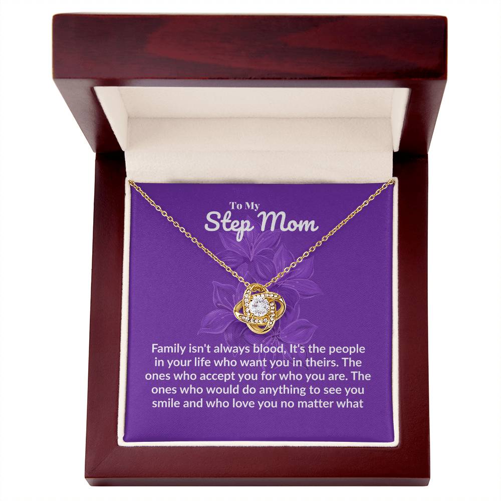 Step mom - Family isn't always blood - Love Knot Necklace