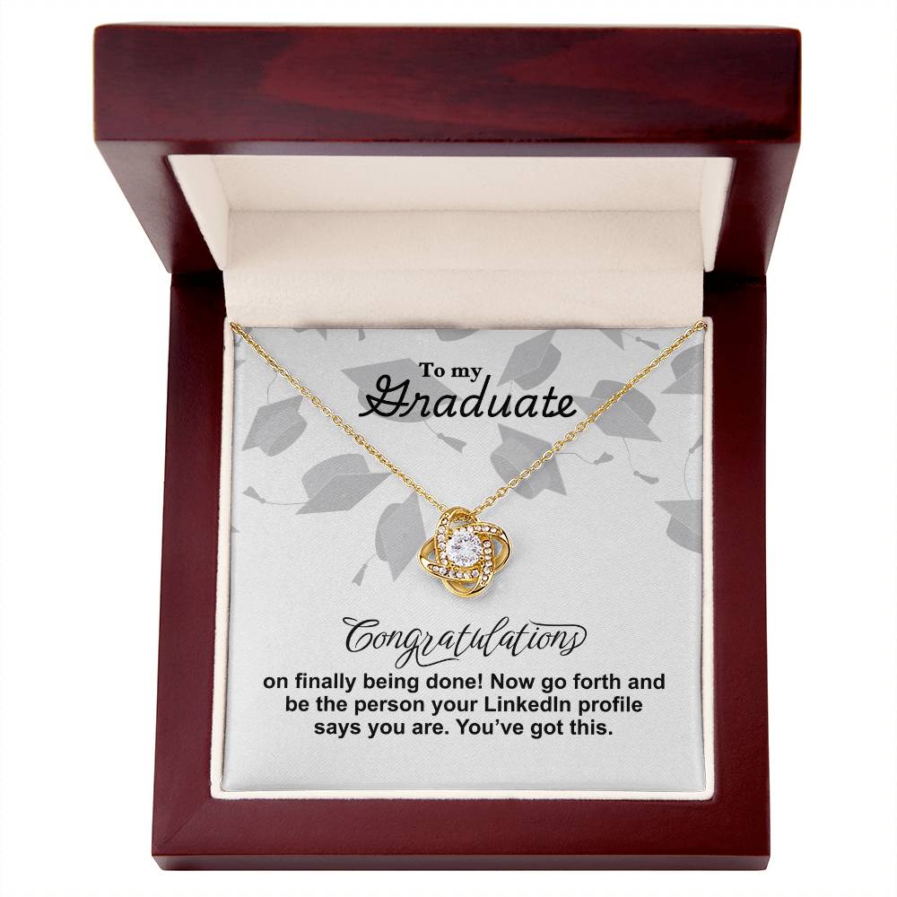 Graduate - Finally being done - Love Knot Necklace