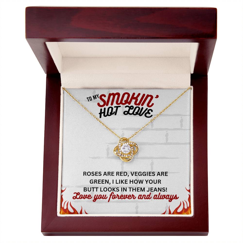 To Smokin' Hot Love - Roses are red - Love Knot Necklace
