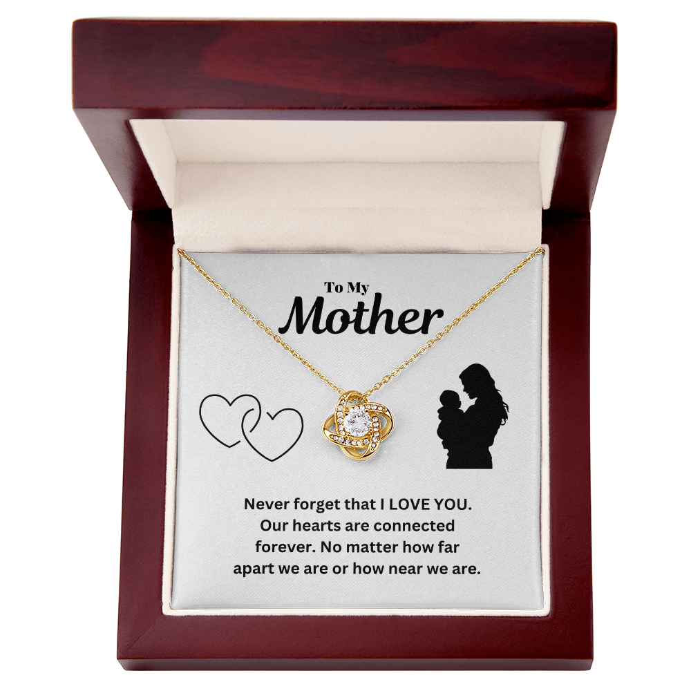 To my mother - I love you - Love Knot Necklace