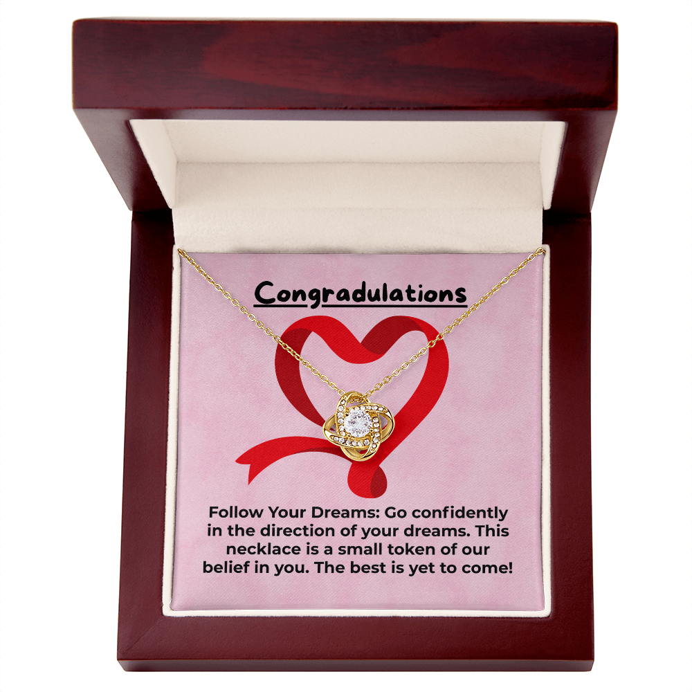 Graduate - Follow your dreams - Love Knot Necklace