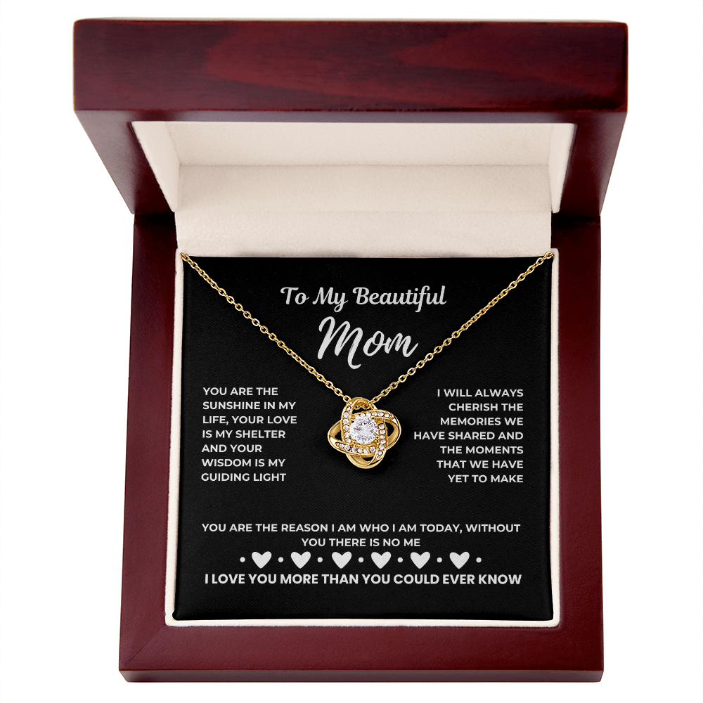 To my beautiful mom - My sunshine - Love Knot Necklace